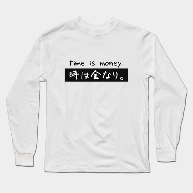 Time is money Long Sleeve T-Shirt by siddick49